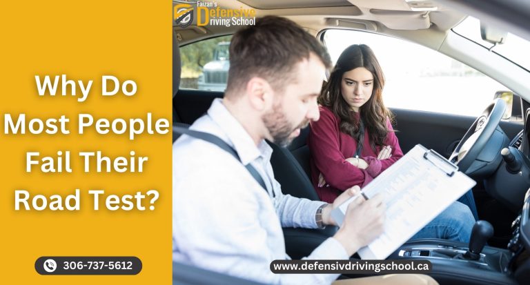 Why Do Most People In Saskatchewan Fail Their Road Test